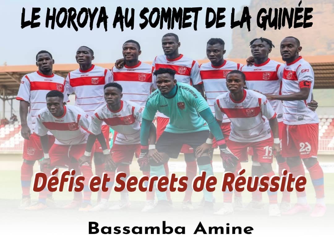 Le Horoya au sommet du football guinéen : défis et secrets de réussite.